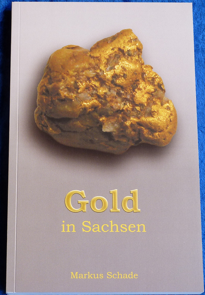 Buch "Gold in Sachsen" (Schade) - zum Schließen ins Bild klicken