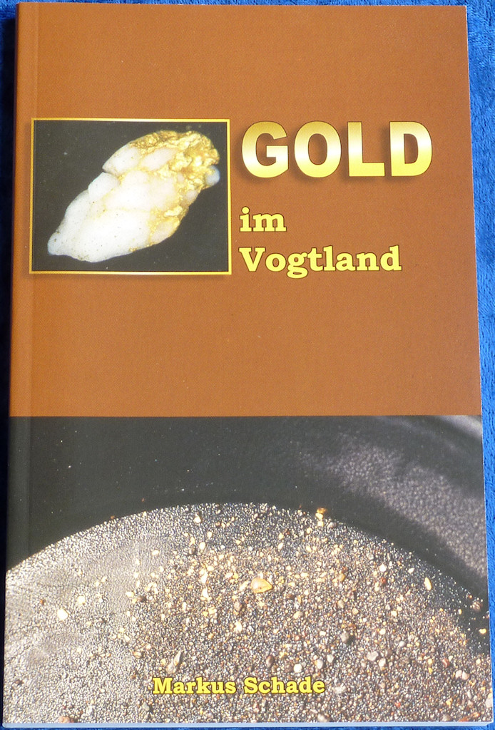 Buch "Gold im Vogtland" (Schade) - zum Schließen ins Bild klicken